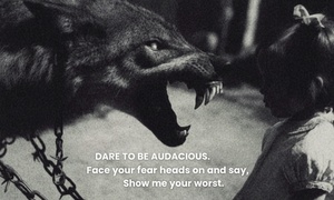 Dare to be Audacious💪❤️
