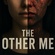 THE OTHER ME