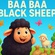 WHEN NURSERY RHYMES GREW UP: Baa Baa Black Sheep