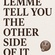 SO LET ME TELL YOU THE OTHER SIDE OF IT