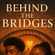 Behind the bridges 1