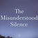 The misunderstood silence