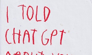 I Told ChatGPT About You