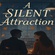 A silent attraction - a short story