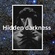 Hidden darkness
