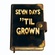 Seven Days 'Til Grown"