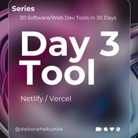 Day 3: Netlify / Vercel