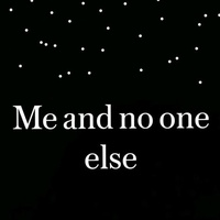 NO ONE AFTER ME