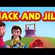 When Nursery Rhymes Grew Up: JACK & JILL