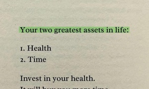 Health and Time:Your Two Greatest Assets in Life.