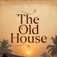 THE OLD HOUSE; chapter 1