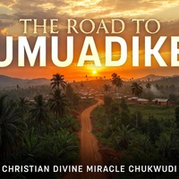 The Road To Umuadike: The Harvest Without Unity