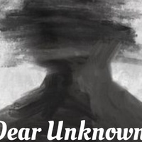 Dear Unknown.